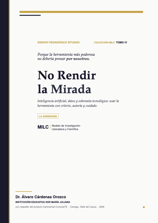 Portada del Tomo IV de la Colección MILC, No Rendir la Mirada